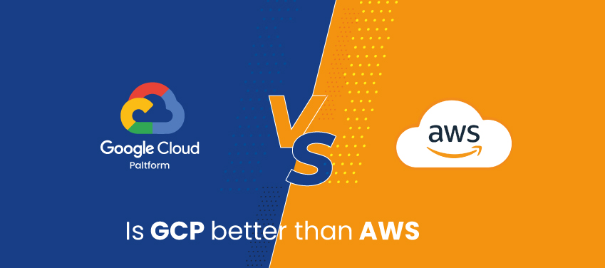 Is GCP (google cloud platform) better than AWS (Amazon Web Services)