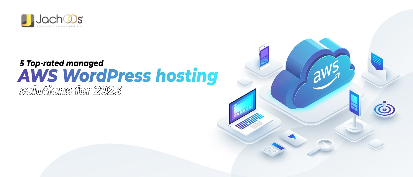 5 Top-rated Managed Aws WordPress Hosting Solutions For 2023 (Amazon Cloud)