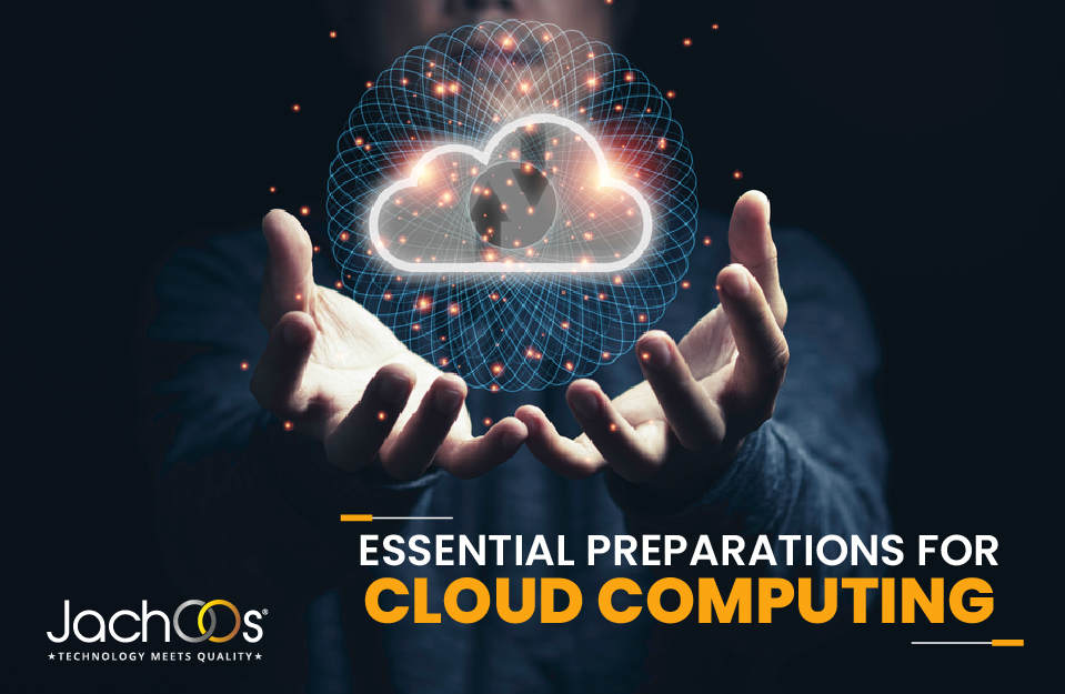 Essential Preparations for Cloud Computing
